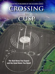 Crossing the Cusp: Surviving the Edgar Cayce Pole Shift