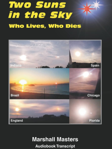 Two Suns in the Sky: Who Lives, Who Dies